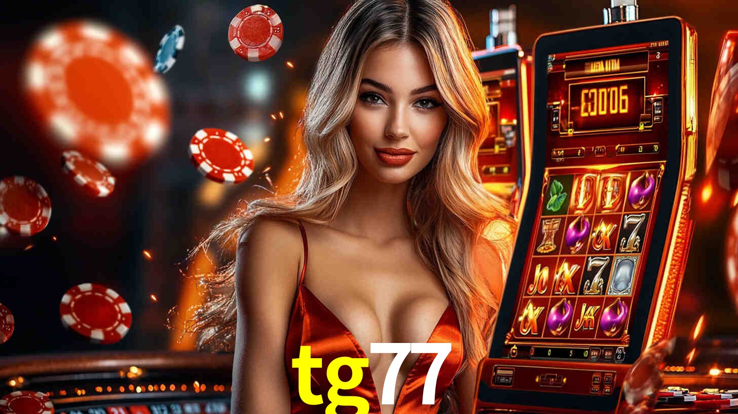 tg77: Seu Cassino Premiado com Pagamentos Rápidos